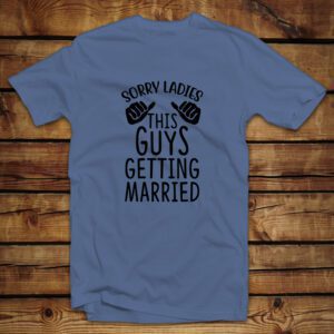 Μπλουζάκι Ανδρικό | Sorry ladies this guy is getting married