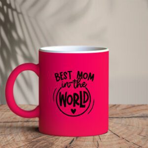 Φωσφοριζέ Κούπα Φουξ | Best mom in the world