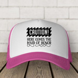Καπέλο | Caution here comes the Maid of Honor