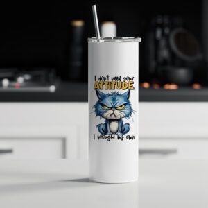 Tumbler θερμός | I don't need your attitude