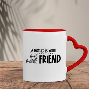 Δίχρωμη Κούπα Καρδιά | A mother is your first and forever friend