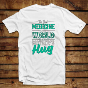 Μπλουζάκι unisex | The best medicine in the world is a mother's hug