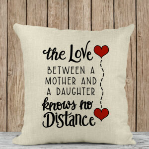 Μαξιλάρι Λινό | The love between a mother and a daughter knows no distance