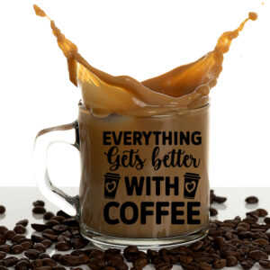 Γυάλινη Κούπα | Everything gets better with Coffee