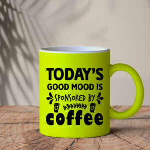 Φωσφοριζέ Κίτρινη Κούπα | Today's good mood is sponsored by Coffee