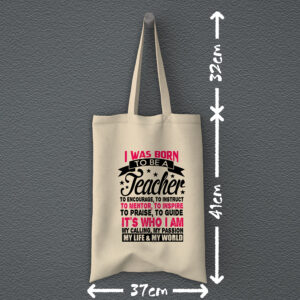 Οικολογική Υφασμάτινη Τσάντα | I was born to be a teacher
