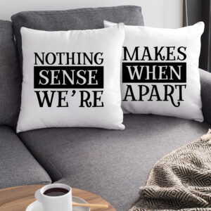 Σετ Μαξιλάρια | Nothing makes sense when we're apart