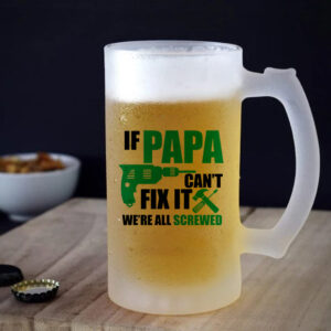 Ποτήρι μπίρας | If Papa can't fix it we're screwed