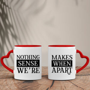 Σετ Κούπες Καρδιά | Nothing makes sense when we're apart