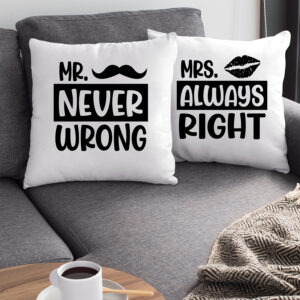 Σετ Μαξιλάρια | Mr. Never Wrong - Mrs Always Right