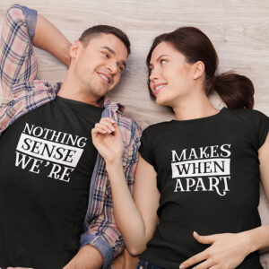 Σετ Μπλουζάκια | Nothing makes sense when we're apart