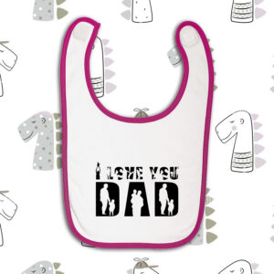 Σαλιάρα |  I Love you Dad