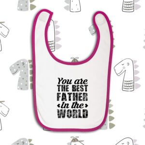 Σαλιάρα | You are the best father in the world