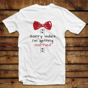 Μπλουζάκι Ανδρικό | Sorry ladies I'm getting married