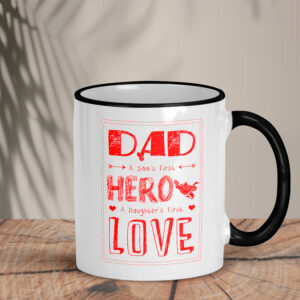 Δίχρωμη Κούπα | Dad a son's first hero a daughter's first love