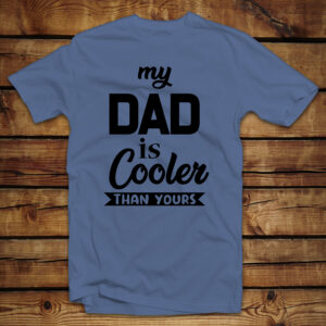 Μπλουζάκι unisex | My dad is cooler than yours