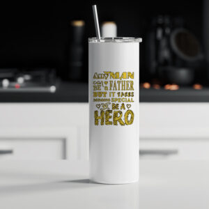 Tumbler θερμός | It takes someone special to be a hero