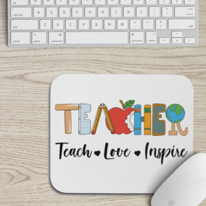 Mousepad | Teacher teach-love-inspire