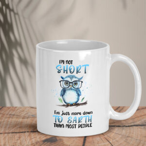 Λευκή Κούπα | I'm not short I'm more down to earth