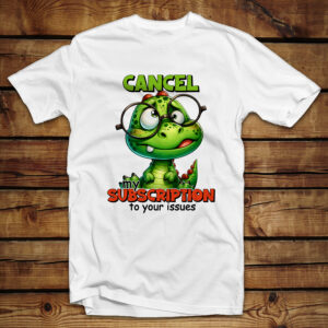 Μπλουζάκι Unisex | Cancel my subscription to your issues