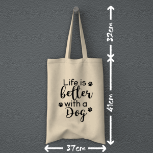 Υφασμάτινη τσάντα | Life is better with a dog