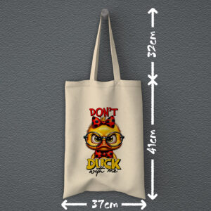 Οικολογική Υφασμάτινη Τσάντα | Don't duck with me