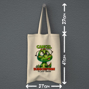 Οικολογική Υφασμάτινη Τσάντα | Cancel my subscription to your issues