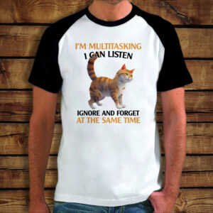 Baseball Μπλουζάκι | I'm multitasking I can listen ignore and forget at the same time