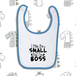 Σαλιάρα | I maybe small but I'm the boss 3