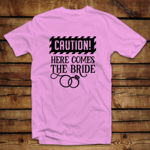 Mπλουζάκι Unisex | Caution Here comes the Bride