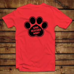 Unisex μπλουζάκι | Who rescued who ?
