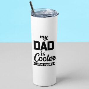 Tumbler θερμός | My dad is cooler than yours