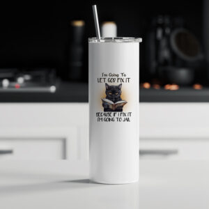 Tumbler θερμός | I'm going to let god fix it